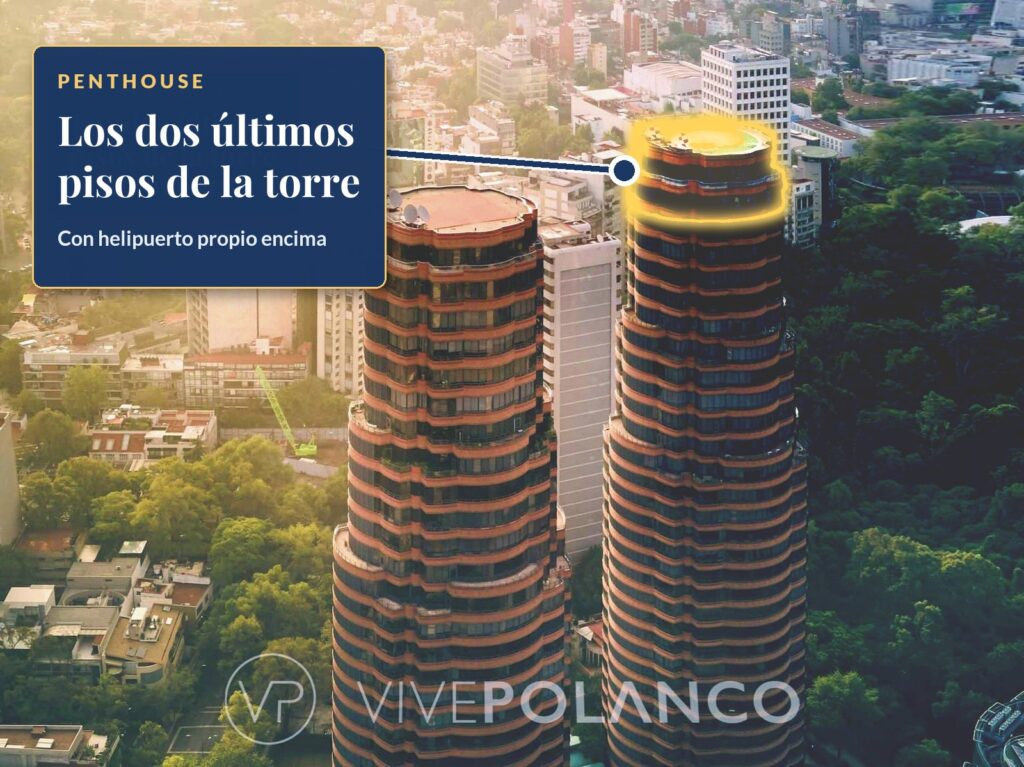 Penthouse en los dos últimos pisos de la Torre A de Rubén Darío 115, con helipuerto encima, junto al Bosque de Chapultepec